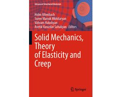 Advanced Structured Materials185- Solid Mechanics, Theory of Elasticity and Creep