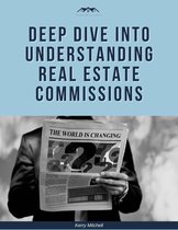 Deep Dive Into Understanding Real Estate Commissions