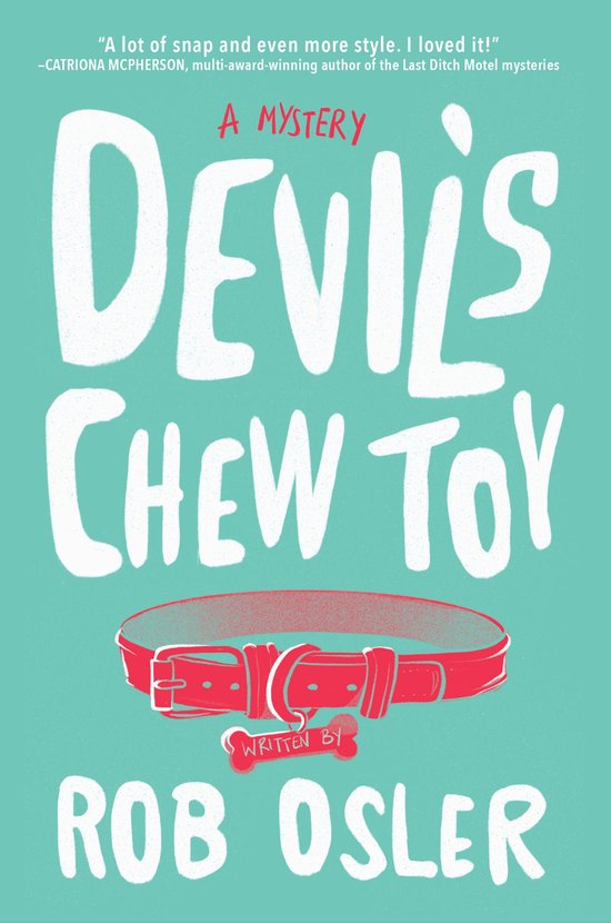 A Hayden and Friends Mystery 1 - Devil's Chew Toy