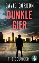 The Bouncer 3 - Dunkle Gier