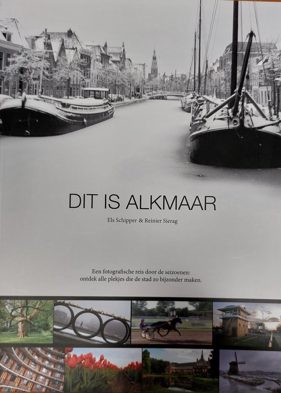 9789090279961 - Dit is Alkmaar