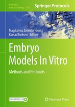 Methods in Molecular Biology 2767 - Embryo Models In Vitro
