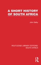 Routledge Library Editions: South Africa-A Short History of South Africa
