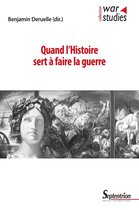 War Studies - Quand l'histoire sert à faire la guerre