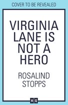 Virginia Lane is Not a Hero