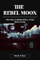 The Rebel Moon