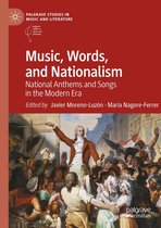 Palgrave Studies in Music and Literature - Music, Words, and Nationalism