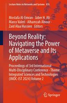 Lecture Notes in Networks and Systems 876 - Beyond Reality: Navigating the Power of Metaverse and Its Applications