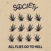Society - All Flies Go To Hell (7" Vinyl Single)