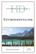 Historical Dictionaries of Religions, Philosophies, and Movements Series - Historical Dictionary of Environmentalism