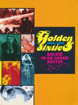 Golden sixties 1958-1973 : België in de jaren zestig