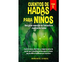 Cuentos de hadas para niños Una gran colección de fantásticos cuentos de hadas. (Vol. 5)