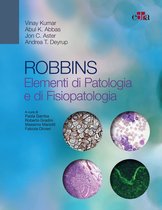 ROBBINS Elementi di Patologia e di Fisiopatologia