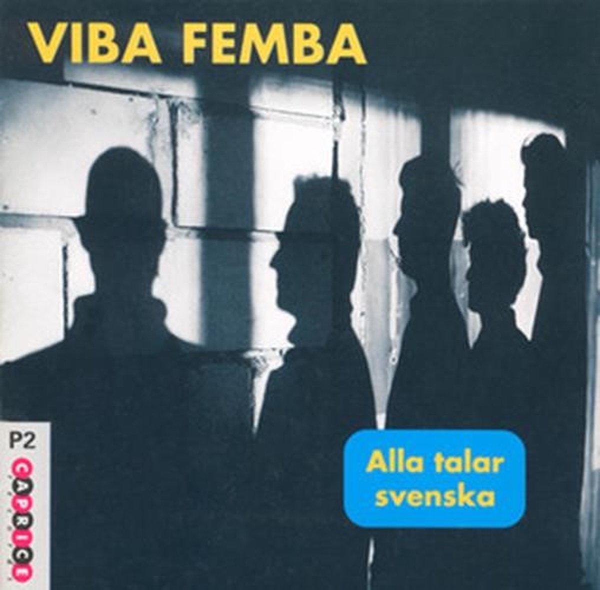 Viba Femba - Alla Talar Svenska (CD)