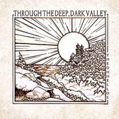 Oh Hellos - Through The Deep, Dark Valley (2 CD)