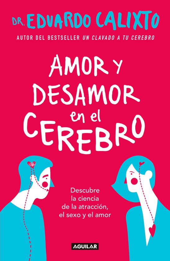 Amor y desamor en el cerebro / Love and Lack of Love in the  ... - cover