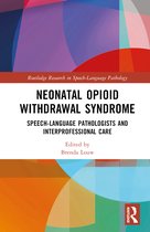 Routledge Research in Speech-Language Pathology- Neonatal Opioid Withdrawal Syndrome