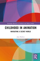 Routledge Research in Cultural and Media Studies- Childhood in Animation
