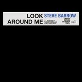 Steve Barrow - Look Around Me