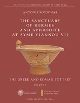 ISAW Monographs-The Sanctuary of Hermes and Aphrodite at Syme Viannou VII, Vol. 1