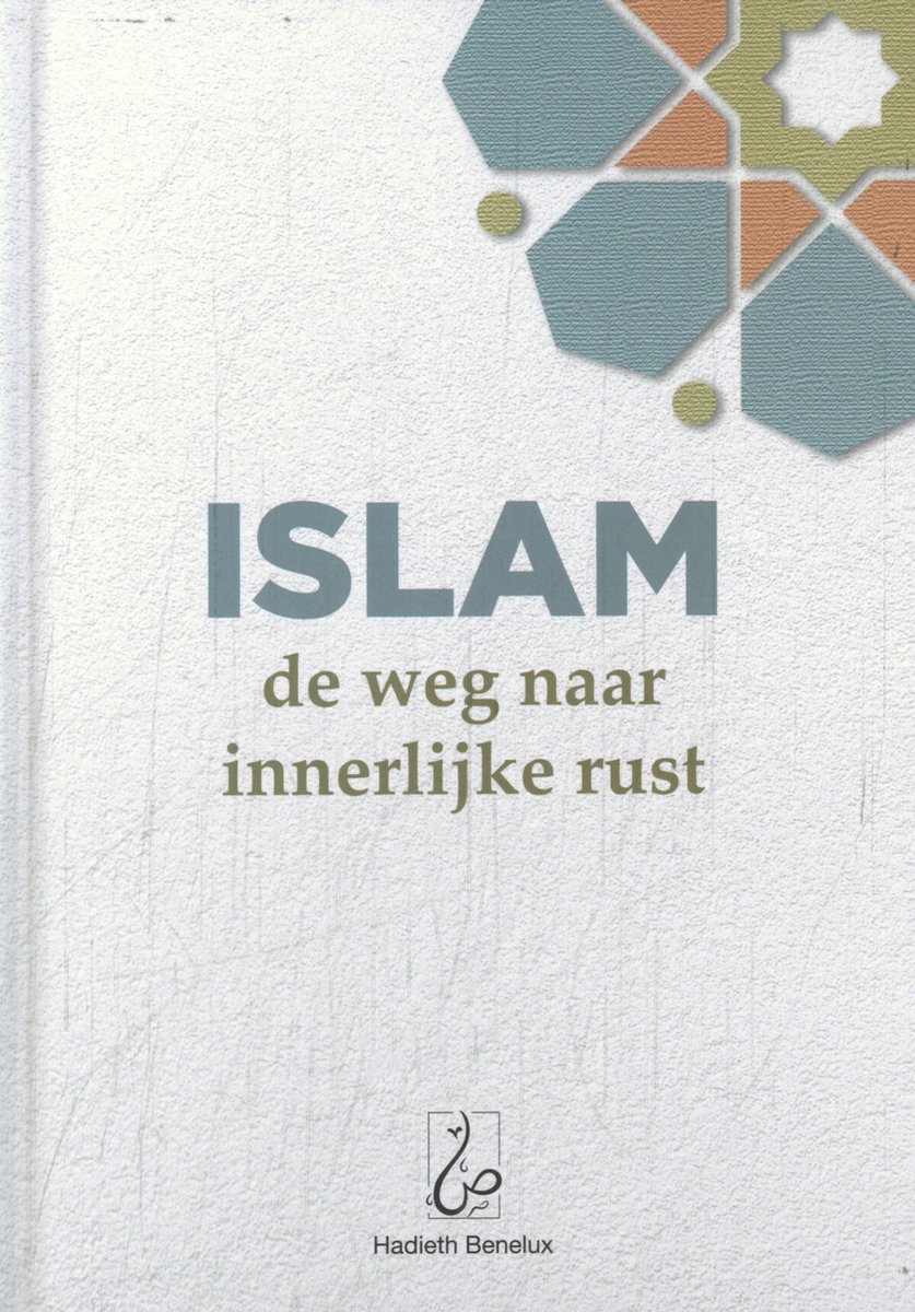 Islam: de weg naar innerlijke rust - Ridouane Mallouki