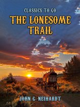 Classics To Go - The Lonesome Trail