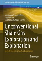Advances in Oil and Gas Exploration & Production - Unconventional Shale Gas Exploration and Exploitation