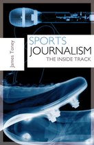 Sports Journalism The Inside Track