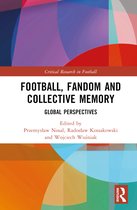 Critical Research in Football- Football, Fandom and Collective Memory