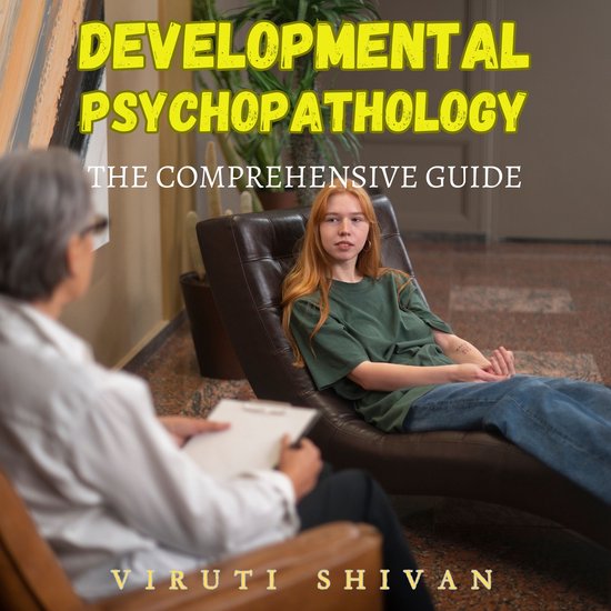 Developmental Psychopathology - The Comprehensive Guide - cover