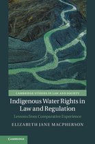 Cambridge Studies in Law and Society - Indigenous Water Rights in Law and Regulation