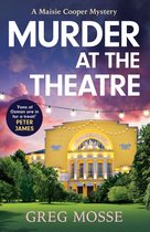 A Maisie Cooper Mystery - Murder at the Theatre