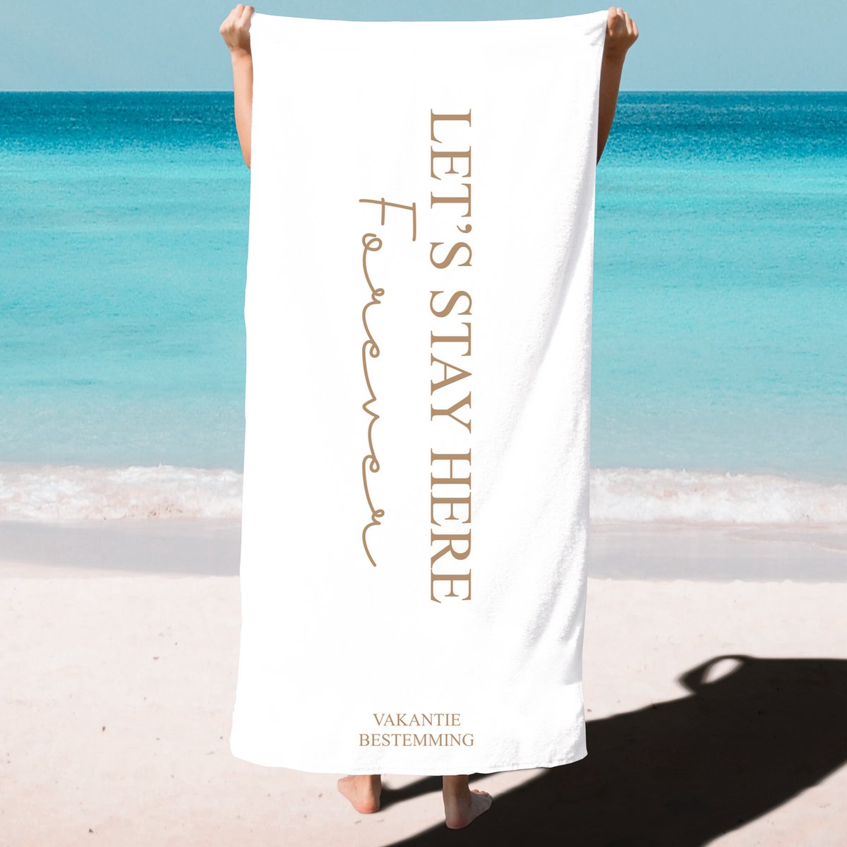 Strandlaken - Badhanddoek met print - Strandhandoek - Let's stay here forever - Zwemmen - Badlaken met vakantie land