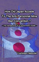 How Did Japan Accede To The Anti-Personnel Mine Ban Convention?