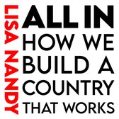 All In: How we build a country that works. The must-read manifesto for the future of Britain