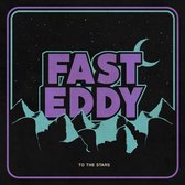 Fast Eddy - To the Stars (LP)