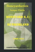 BoneyardSerien - Boneyard 6,1: Bunkerland