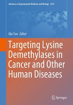 Advances in Experimental Medicine and Biology 1433 - Targeting Lysine Demethylases in Cancer and Other Human Diseases