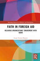 Routledge Research in Religion and Development- Faith in Foreign Aid