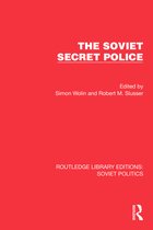 Routledge Library Editions: Soviet Politics-The Soviet Secret Police
