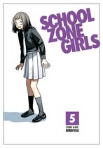 School Zone Girls- School Zone Girls Vol. 5