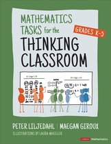Corwin Mathematics Series- Mathematics Tasks for the Thinking Classroom, Grades K-5