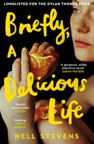 ISBN Briefly A Delicious Life, Roman, Anglais, 336 pages