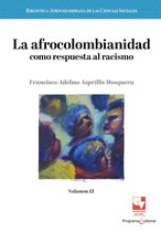 La afrocolombianidad como respuesta al racismo