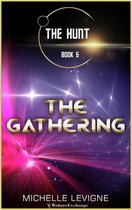The Hunt 5 - The Gathering