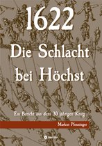 1622 - Die Schlacht bei Höchst