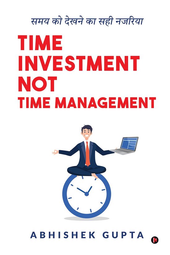 Time Investment not Time Management - cover
