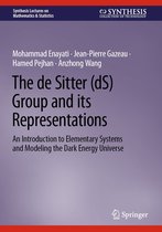 Synthesis Lectures on Mathematics & Statistics - The de Sitter (dS) Group and its Representations
