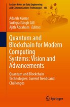 Lecture Notes on Data Engineering and Communications Technologies 133 - Quantum and Blockchain for Modern Computing Systems: Vision and Advancements