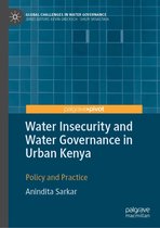 Global Challenges in Water Governance - Water Insecurity and Water Governance in Urban Kenya